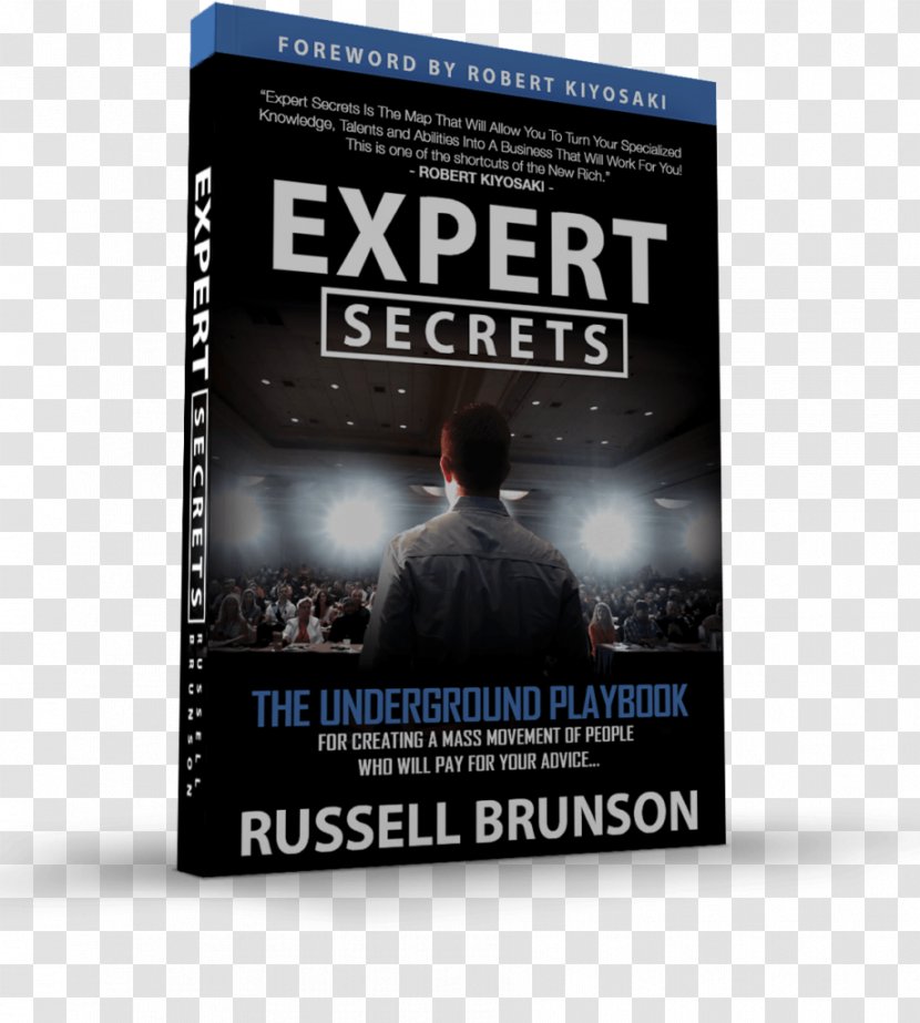 Expert Secrets: The Underground Playbook For Creating A Mass Movement Of People Who Will Pay Your Advice DotCom Growing Company Online Amazon.com Author - Film - Book Transparent PNG