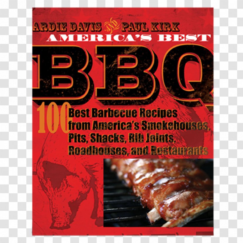 America's Best BBQ: 100 Recipes From Smokehouses, Pits, Shacks, Rib Joints, Roadhouses, And Restaurants Churrasco Barbecue Ribs Spice Rub Transparent PNG