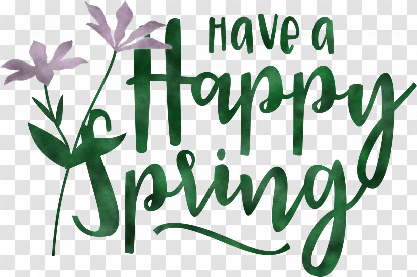 Spring Have A Happy Spring Spring Quote Transparent PNG