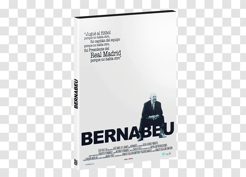Santiago Bernabéu Stadium Documentary Film Real Madrid C.F. Director - Bernab%c3%a9u - Bernabeu Transparent PNG
