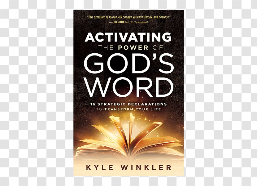 Activating The Power Of God's Word: 16 Strategic Declarations To Transform Your Life Bible New International Version Silence Satan: Shutting Down Enemy's Attacks, Threats, Lies, And Accusations - Advertising - Spiritual Warfare Transparent PNG
