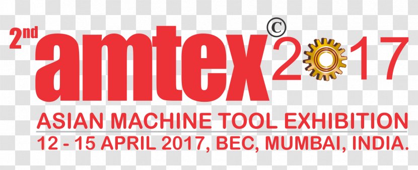 11th AMTEX Delhi 2018 Pragati Maidan Amtex Intertool Machine Tool - Business Transparent PNG