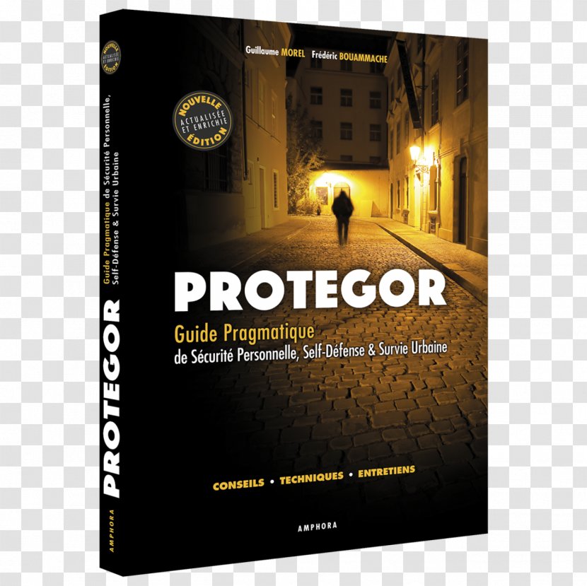 PROTEGOR: Guide Pratique De Sécurité Personnelle, Self-défense & Survie Urbaine E-book Publishing Self-defense - Book Transparent PNG