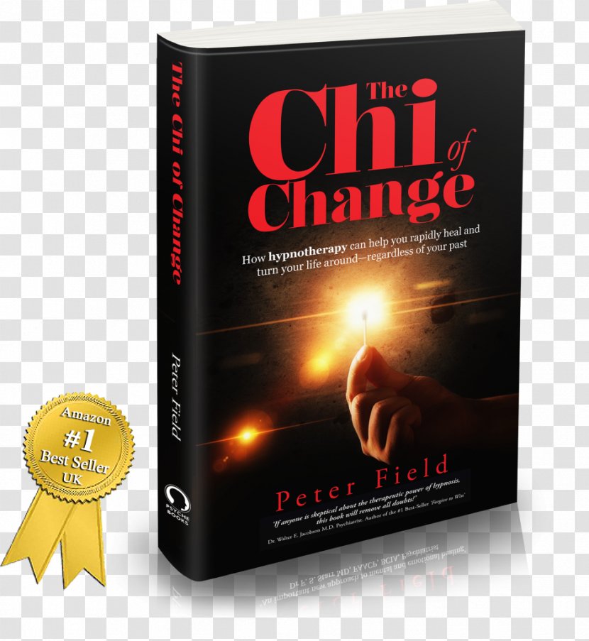 The Chi Of Change Book Hypnosis Hypnotherapy Psychology Transparent PNG