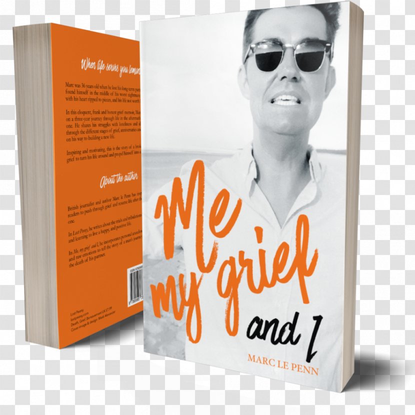 Me, My Grief And I Marc Le Penn Book 0 - Advertising Transparent PNG