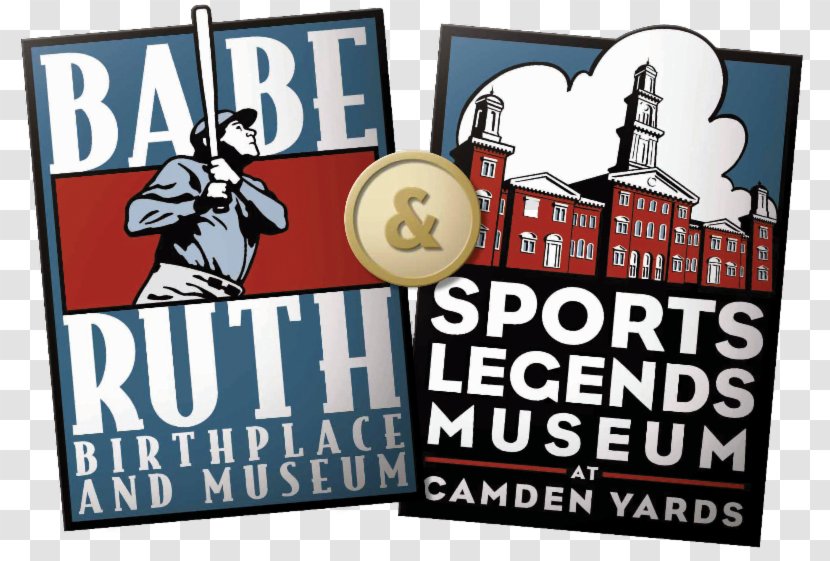 Babe Ruth Birthplace & Museum Sports Legends At Camden Yards Negro Leagues Baseball National Hall Of Fame And Fire Maryland - Brand Transparent PNG