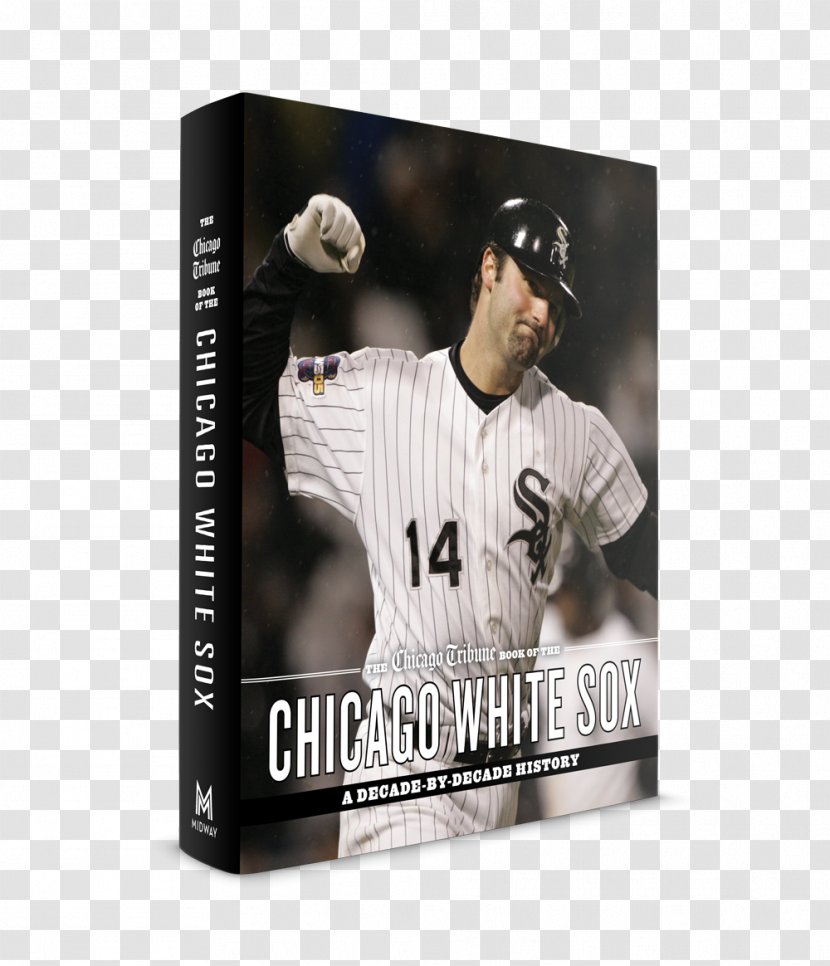 The Chicago Tribune Book Of White Sox: A Decade-By-Decade History Cubs Blackhawks: - Media - Bears Transparent PNG