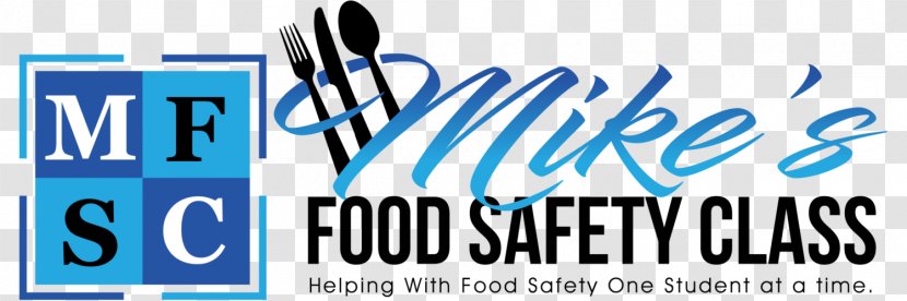 Mike's Food Safety Class ServSafe National Restaurant Association - Hospitality Industry - Snacks Between Classes Transparent PNG