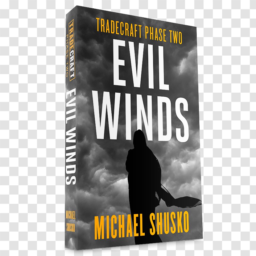 Evil Winds: Tradecraft Phase Two Writer Book Author Physician - Text Transparent PNG