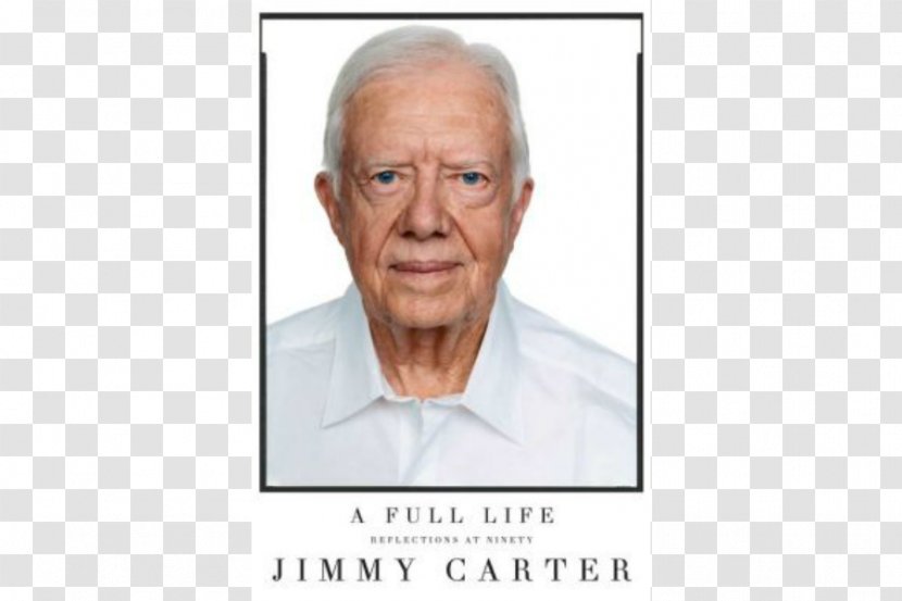 Jimmy Carter A Full Life: Reflections At Ninety President Of The United States Amazon.com - Neck - Bill Clinton Transparent PNG