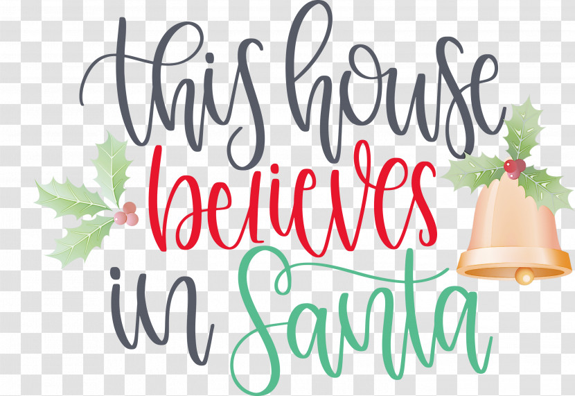 This House Believes In Santa Santa Transparent PNG