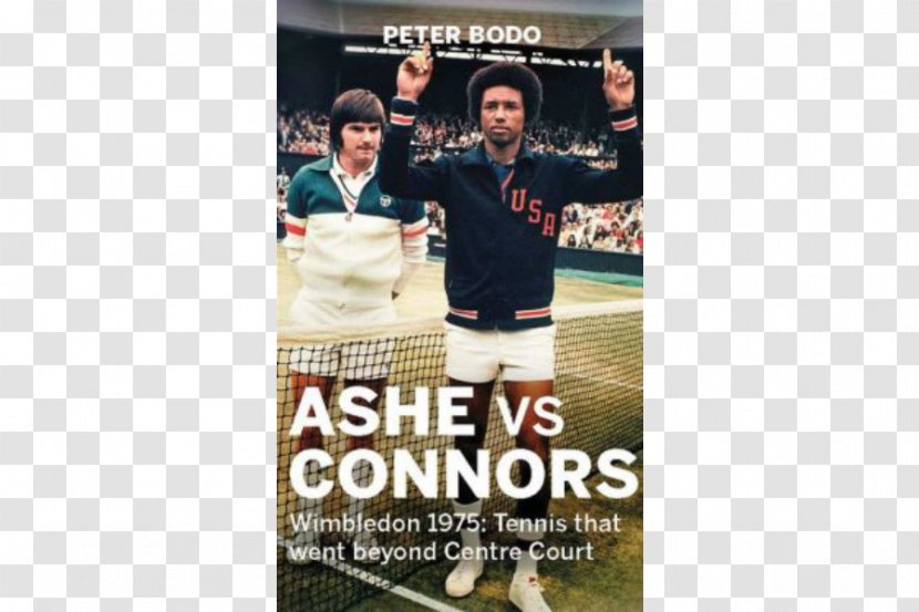 1975 Wimbledon Championships – Men's Singles Australian Open Ashe Vs Connors: - Tennis That Went Beyond Centre Court French OpenTennis Transparent PNG