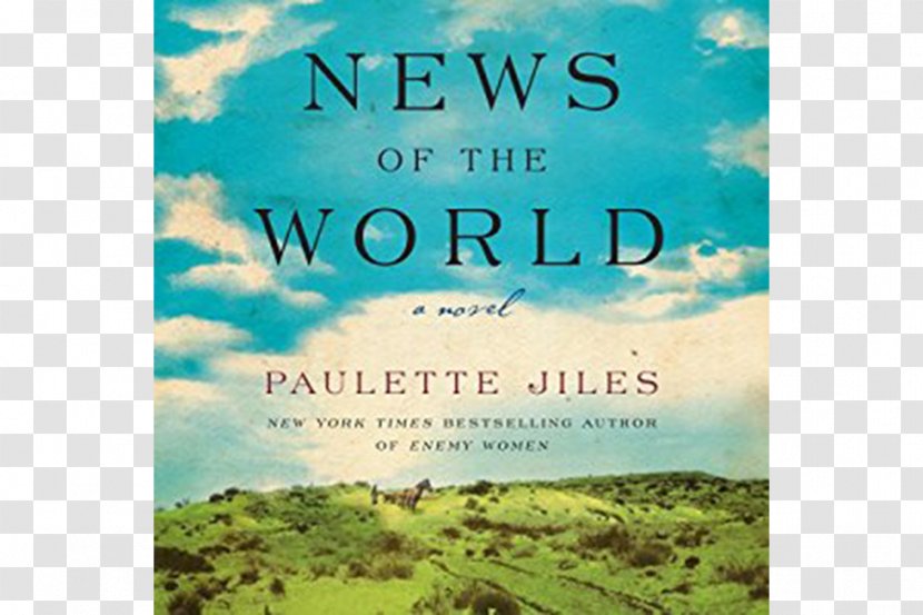 News Of The World: A Novel Book Amazon.com World - Paulette Jiles Weight SilenceBook Transparent PNG