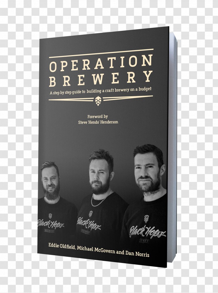 Michael McGovern Black Hops Brewery Operation Brewery: - Create Or Hate Successful People Make Things - The Least Covert In Brewing: A Step-by-step Guide To Building On Budget Beer Hate: ThingsBook Cover Mockup Transparent PNG