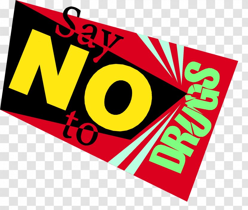 Drug Addiction Narcotic Substance Dependence Just Say No - Advertising - Drugs Transparent PNG