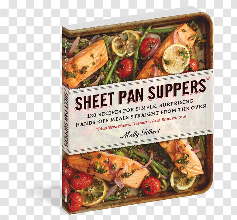 Sheet Pan Suppers: 120 Recipes For Simple, Surprising, Hands-Off Meals Straight From The Oven Vegetarian Cuisine Literary Cookbook Baking - Recipe - Eggs Transparent PNG