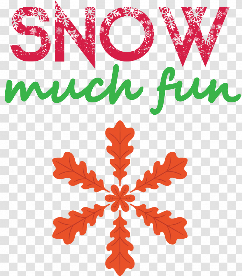 Snow Much Fun Snow Snowflake Transparent PNG