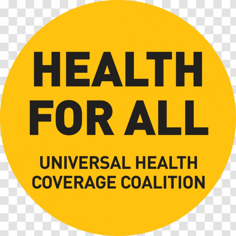 Universal Health Coverage Day Care World Organization - Sign - Sense Of Prevention Transparent PNG