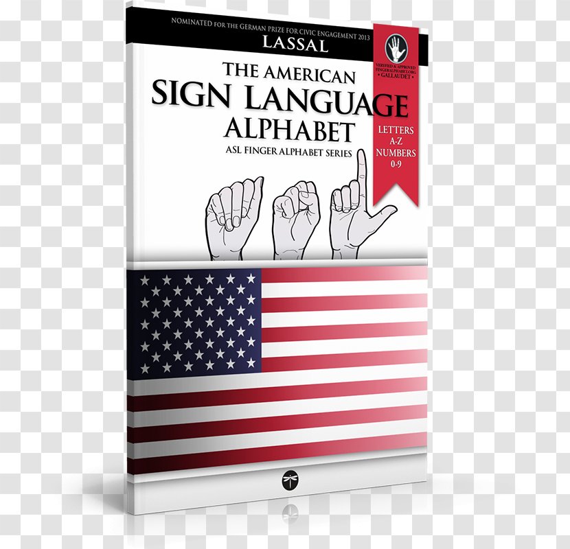 Flag Of The United States American Sign Language - Independence Day Transparent PNG