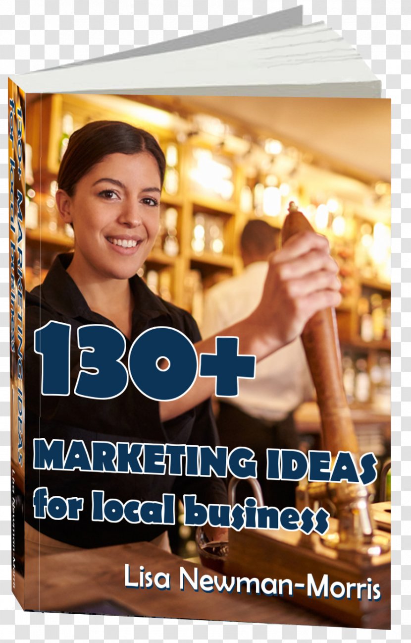130+ Marketing Ideas For Local Business Lisa Newman-Morris Advertising Store - Display Transparent PNG