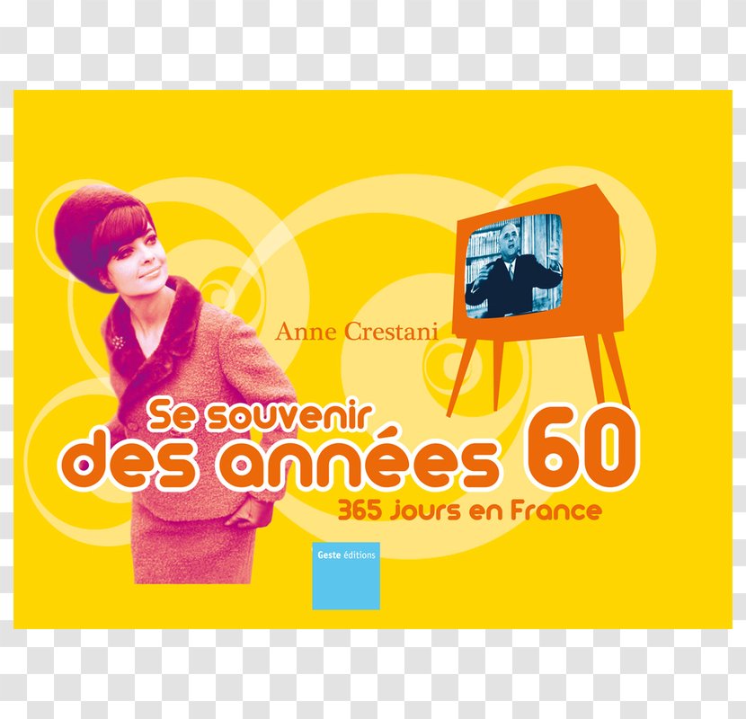 1960s Yé-yé Souvenir Des Années 60 France Deezer - Brand - Citation Transparent PNG