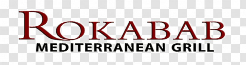 Rokabab Meditteranean Grill Mediterranean Cuisine Kebab Gyro Iranian - Text - Thavma Transparent PNG