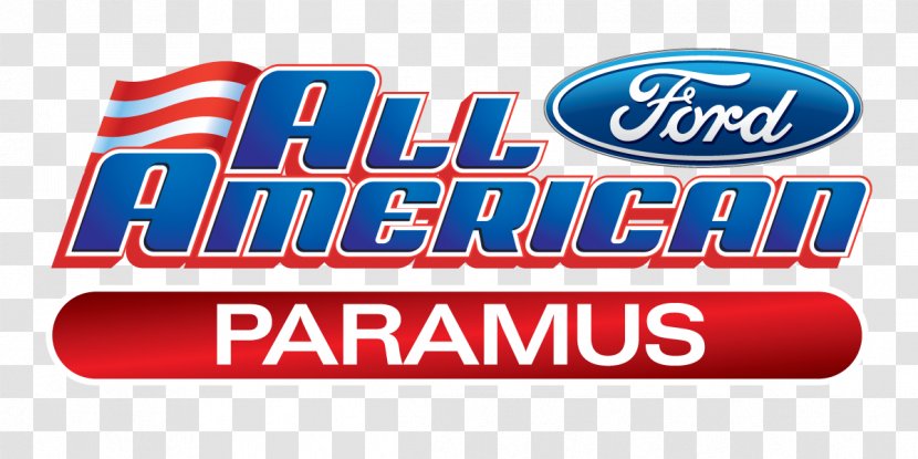 All American Ford In Old Bridge Of Paramus Hackensack Motor Company Auto Group - Signage - Car Transparent PNG