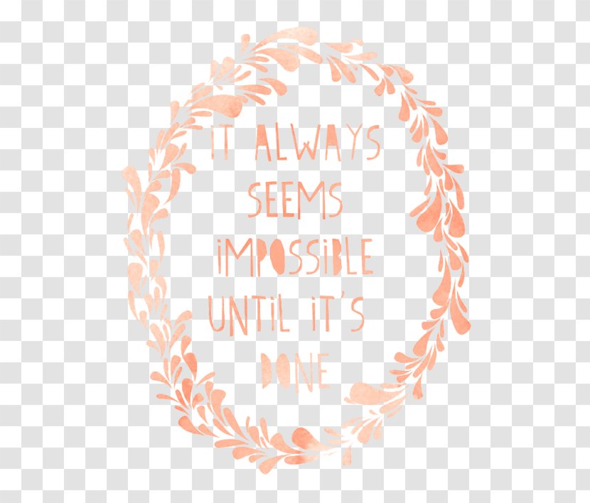 It Always Seems Impossible Until It's Done. Text Writing Etsy - Writer - Wedding Quotes Transparent PNG