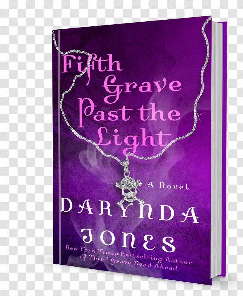 Fifth Grave Past The Light Fourth Beneath My Feet Charley Davidson Series Second On Left - Lisa Kleypas - Book Transparent PNG
