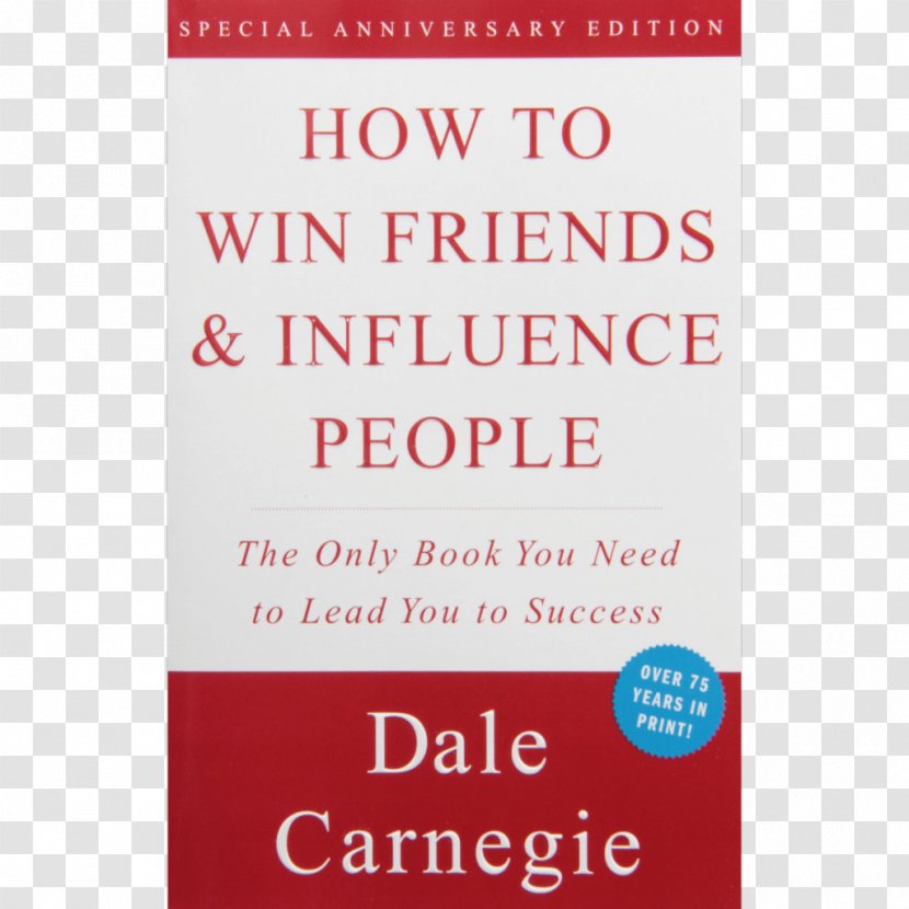 How To Win Friends And Influence People The 7 Habits Of Highly Effective Self-help Book Author Transparent PNG
