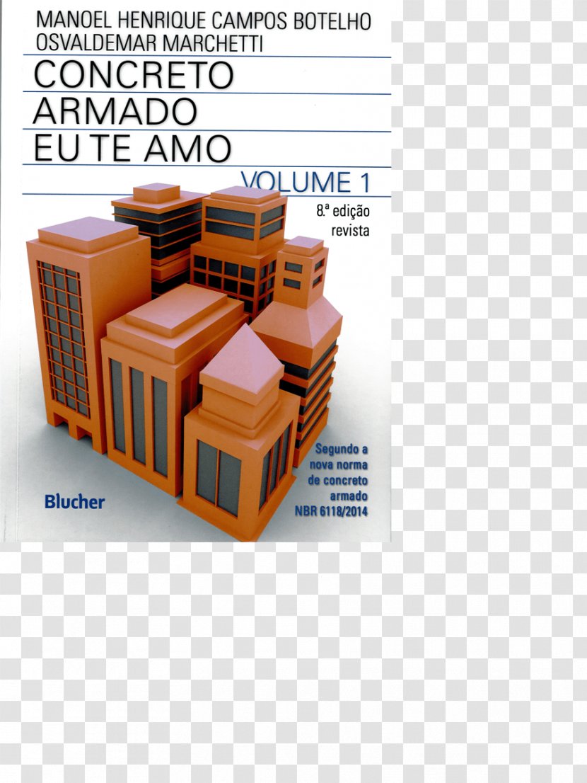 Concreto Armado - Book - Eu Te AmoVai Para A Obra Construction Manual De Primeiros Socorros Do Engenheiro E Do: ARQUITETO Pratica Das Pequenas ConstruçõesEu Amo Transparent PNG