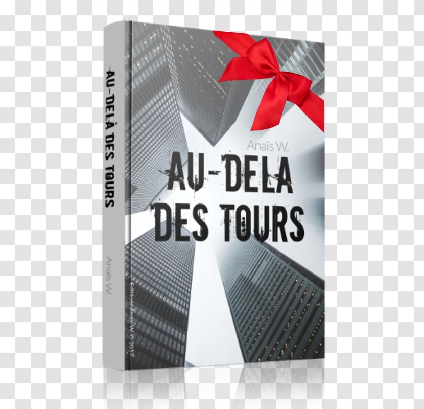 Au-Dela Des Tours Book Novel Writer Amazon.com - Text Transparent PNG