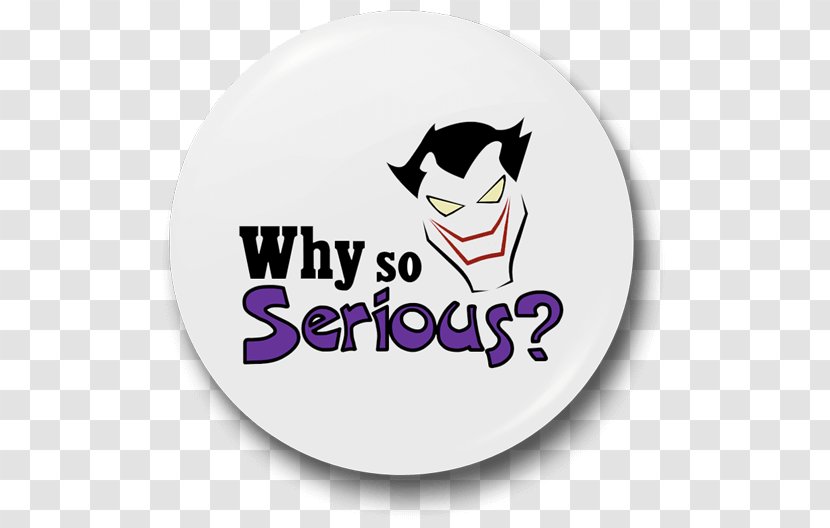 Logo Product Font Joker Character - Fiction - Why So Serious Transparent PNG