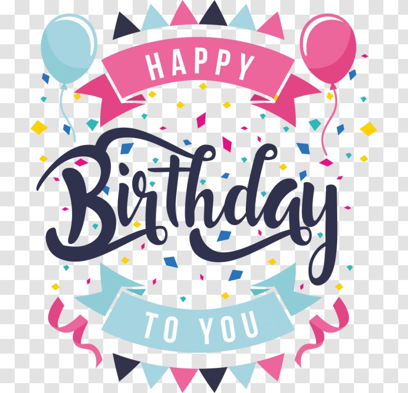 Vector Graphics Happy Birthday Greeting & Note Cards Desktop Wallpaper - Party Transparent PNG