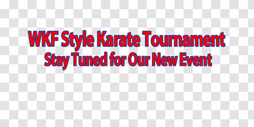 World Karate Federation Toronto Tournament Sports League - Brand - Stay Tuned Transparent PNG
