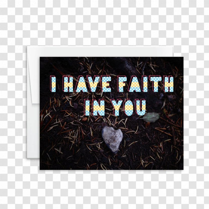 Greeting & Note Cards Paper Love I'll Always Have Faith In You - Rectangle - Posters Clearance Transparent PNG