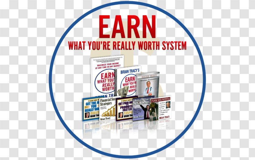 Earn What You're Really Worth: Maximize Your Income At Any Time In Market Northern Virginia Community College Organization Service Royal Bank Of Canada - Project - Brian Tracy Transparent PNG