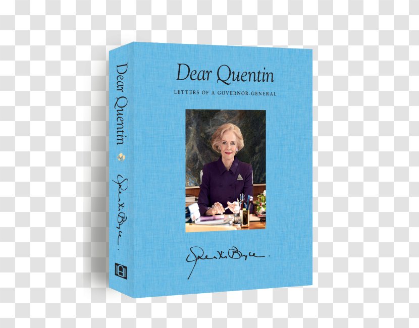 Dear Quentin: Letters Of A Governor-General Australia Excellency Person - Book - Mutual Encouragement Transparent PNG
