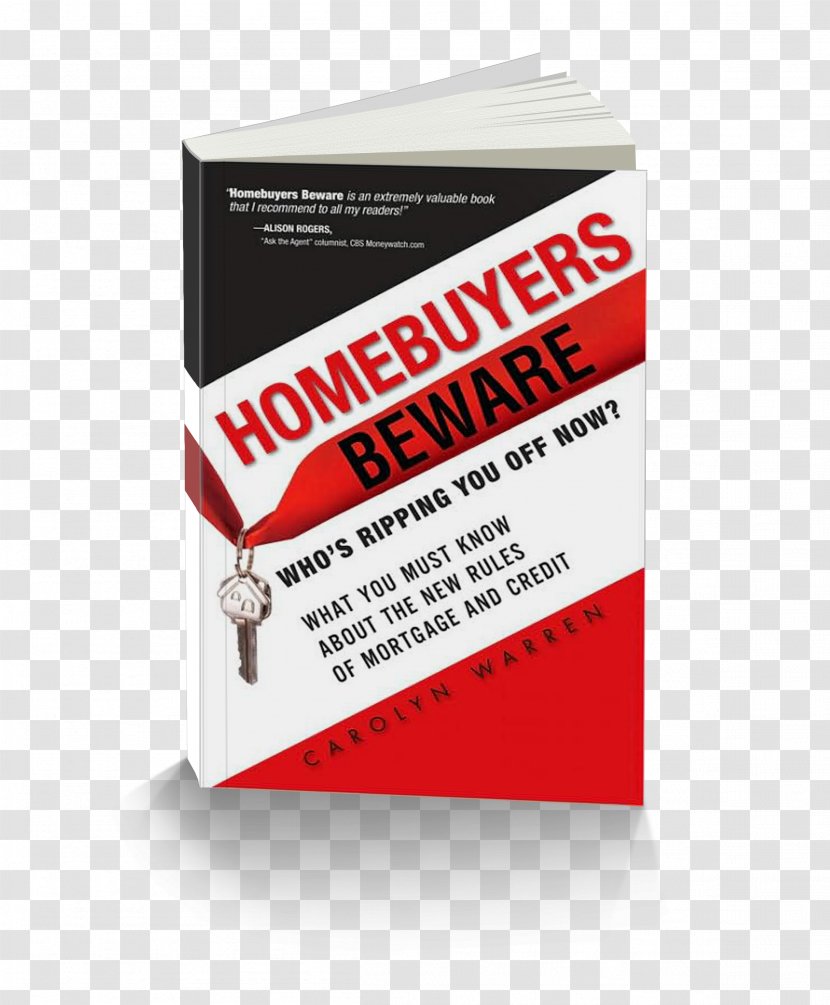 Homebuyers Beware: Who¿s Ripping You Off Now?--What Must Know About The New Rules Of Mortgages And Credit Bookselling Paperback - Beware Transparent PNG