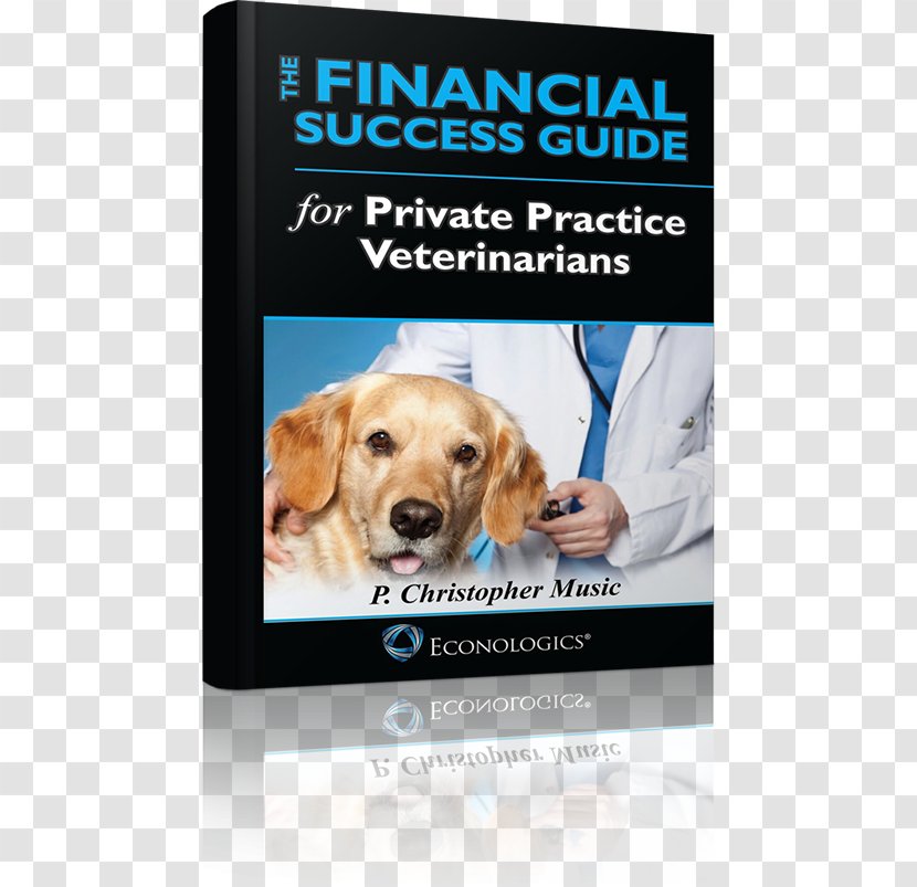 The Financial Success Guide For Private Practice Veterinarians Puppy Finance Plan Transparent PNG