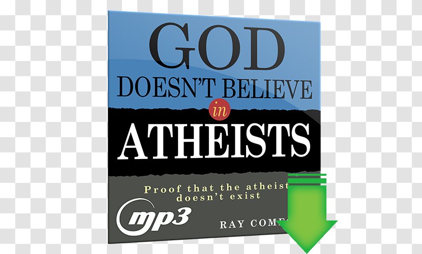 God Doesn't Believe In Atheists Atheism Christian Worldview Person - Delusion Transparent PNG