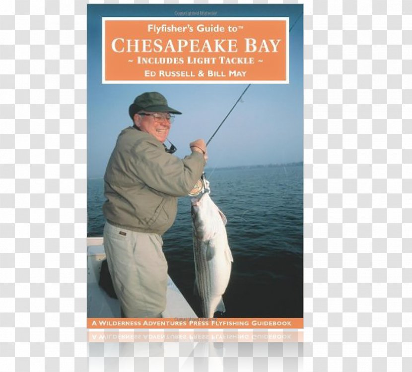 Casting Flyfisher's Guide To Chesapeake Bay: Includes Light Tackle Fly Fisher's Delaware Bay - Surf Fishing Transparent PNG