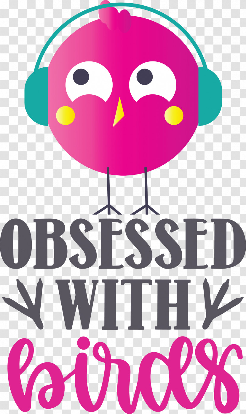 Obsessed With Birds Bird Birds Quote Transparent PNG