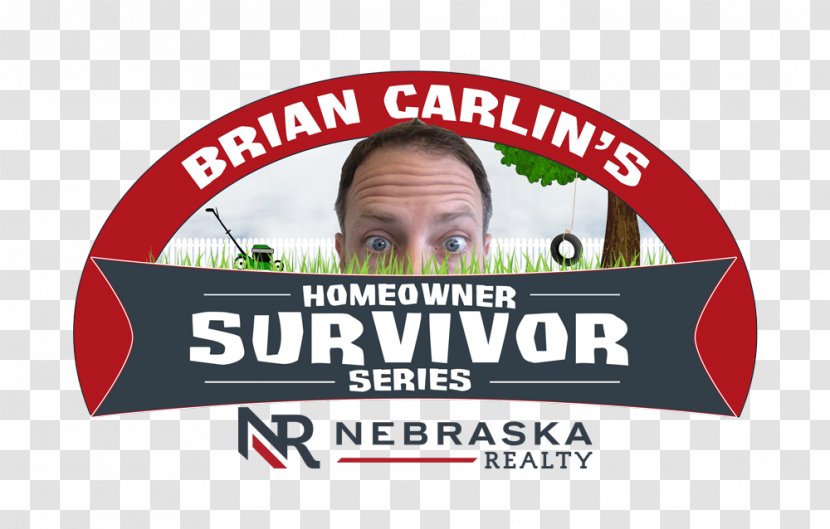 Brian Carlin Nebraska Realty Real Estate Agent Home Sales - Label - Laugh And Get Rich Day Transparent PNG