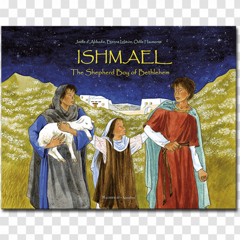 Ishmael: The Shepherd Boy Of Bethlehem Michaëlo: Le Plus Petit Des Anges De Dieu Prophet God Tiberian Hebrew - Disciple Transparent PNG