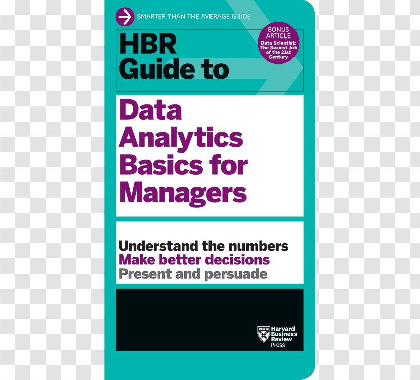 HBR Guide To Data Analytics Basics For Managers (HBR Series) Harvard Business School Review Management Marketing - Job Hunting Transparent PNG