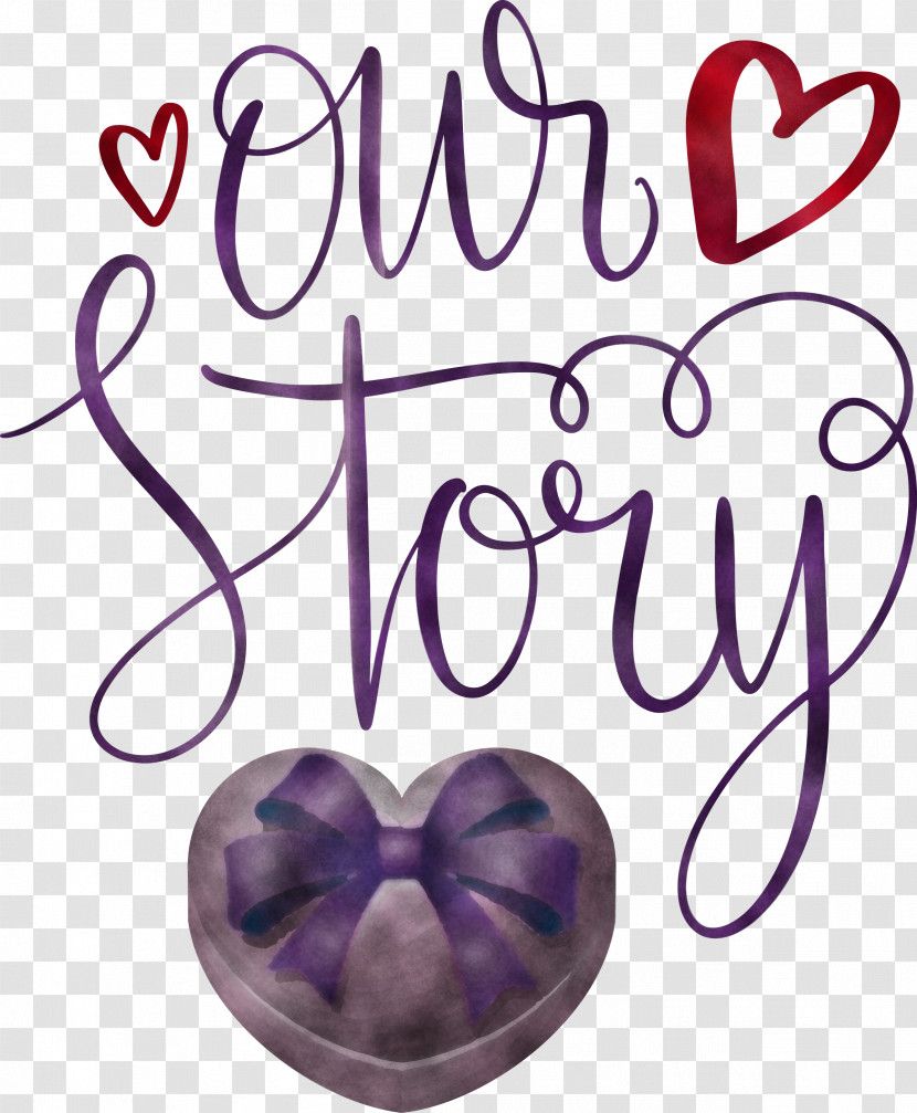 Our Story Love Quote Transparent PNG