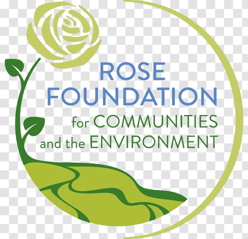 Rose Foundation For Communities & The Environment Organization And Logo - Environmental Protection - Grant Transparent PNG