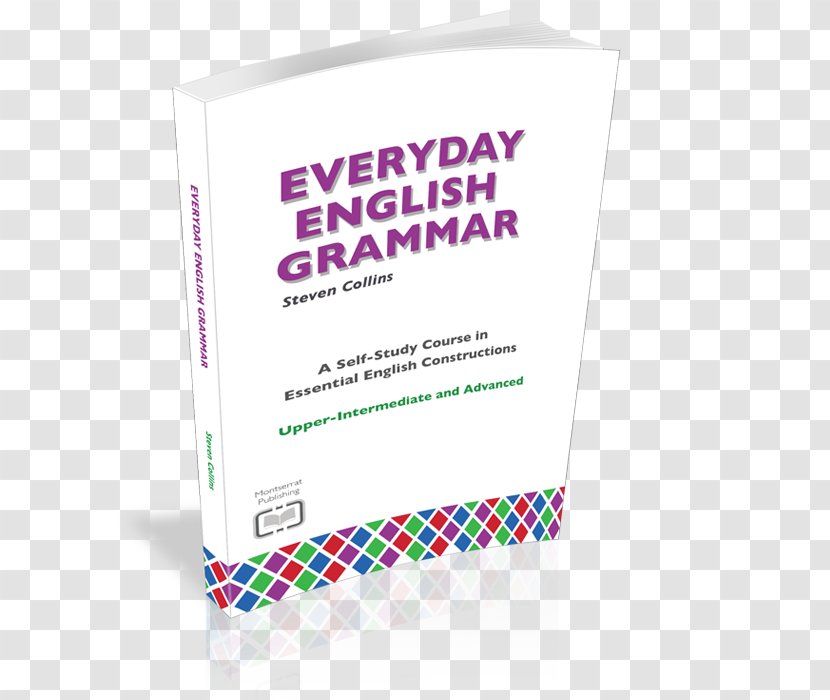 Everyday English Grammar: A Self-Study Course In Essential Constructions: Upper-Intermediate And Advanced Brand Logo Font - Grammar - Cover Page Transparent PNG