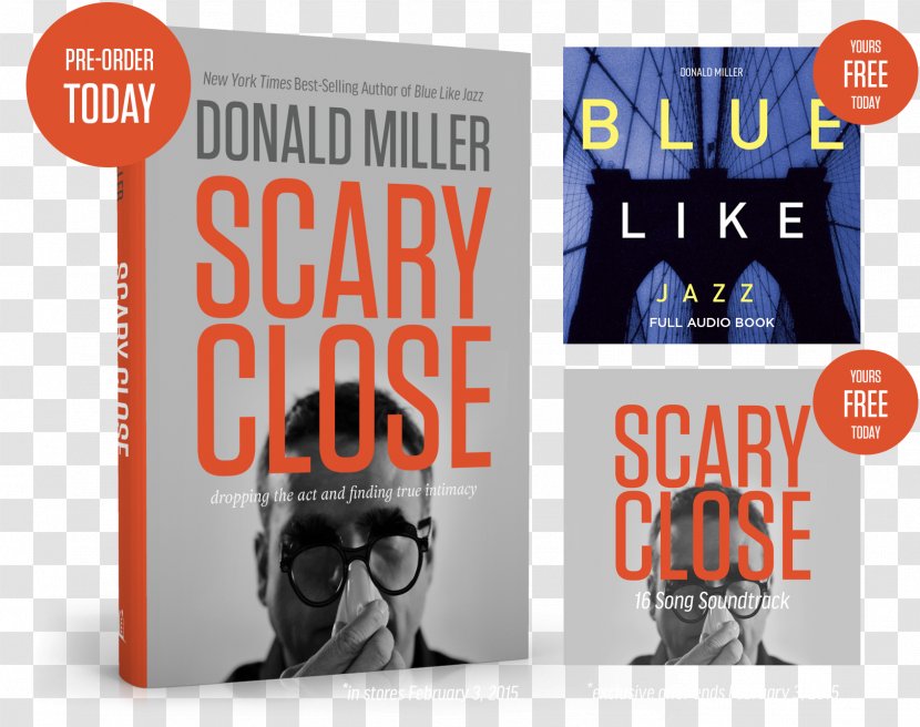Scary Close Love Does: Discover A Secretly Incredible Life In An Ordinary World Does Study Guide: Blue Like Jazz Million Miles Thousand Years - Advertising - Book Transparent PNG